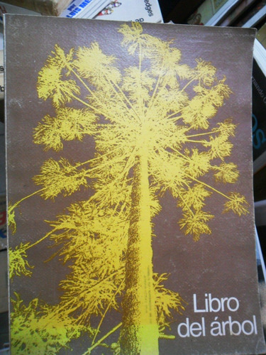 Libro Del Árbol 2. Celulosa Argentina