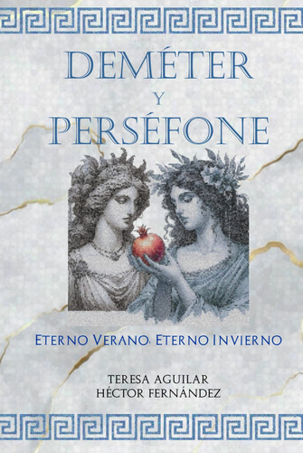 Cod/ddqw Deméter Y Perséfone: Eterno Verano, Eterno Invierno