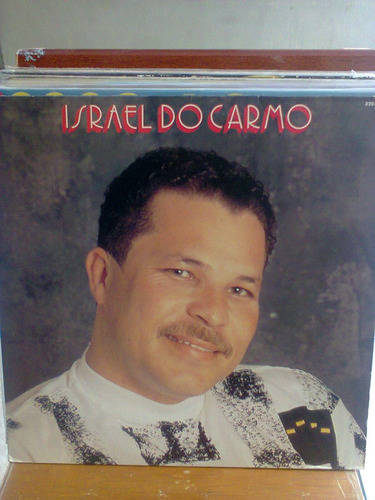 Lp Israel Do Carmo (macarrão Do Banjo) 1992 Zerado