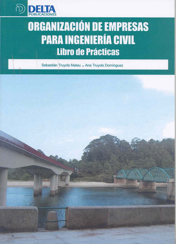 Organizacion De Empresas Para Ingenieria Civil - Truyols ...