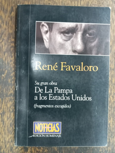 De La Pampa A Los Estados Unidos * Fragmento * Rene Favaloro