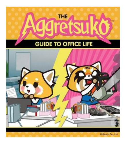 The Aggretsuko Guide To Office Life - Autor. Eb9