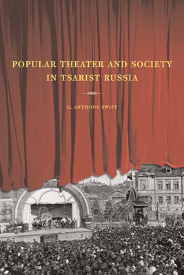 Libro Popular Theater And Society In Tsarist Russia: Volu...