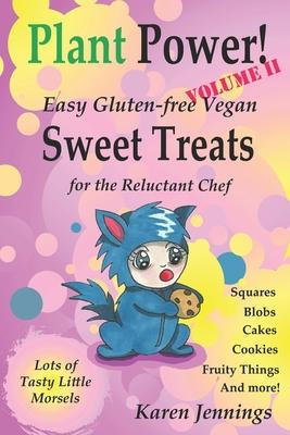 Libro Plant Power! Volume Ii Easy Gluten-free Vegan Sweet...