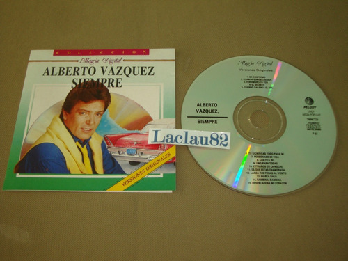 Alberto Vazquez Siempre 1991 Melody Cd