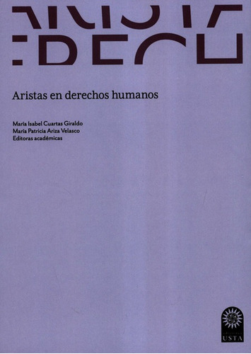 Aristas En Derechos Humanos, De Cuartas Giraldo, María Isabel. Editorial Universidad Santo Tomás, Tapa Blanda, Edición 1 En Español, 2021