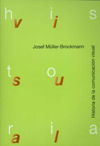 Libro Historia De La Comunicacion Visual De Muller Brockmann