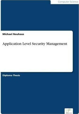 Application Level Security Management - Michael Neuhaus (...