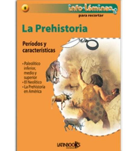 Infolaminas. La Prehistoria