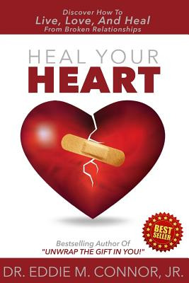 Libro Heal Your Heart: Discover How To Live, Love, And He...