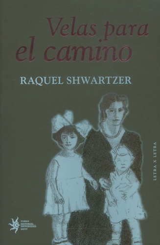Velas Para El Camino, De Raquel Shwartzer. Editorial U. Eafit, Tapa Blanda, Edición 2016 En Español