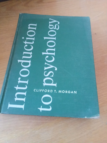 Introduction To Psychology - Clifford T. Morgan