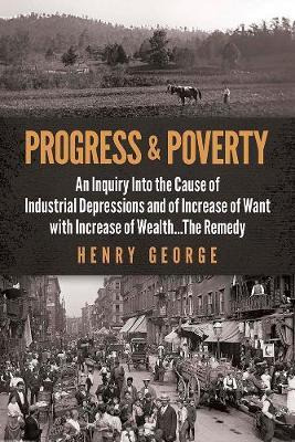 Libro Progress And Poverty : An Inquiry Into The Cause Of...