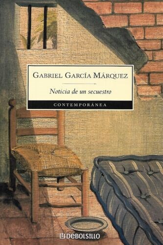 Noticia De Un Secuestro - Gabriel Garcia Marquez -rh