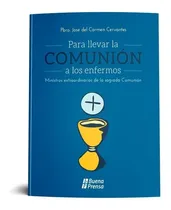 Comprar Para Llevar La Comunion A Los Enfermos \u002F Buena Prensa