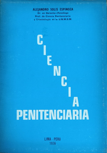 Ciencia Penitenciaria Alejandro Solis Espinoza