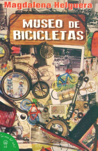 Museo De Bicicletas - Magdalena Helguera