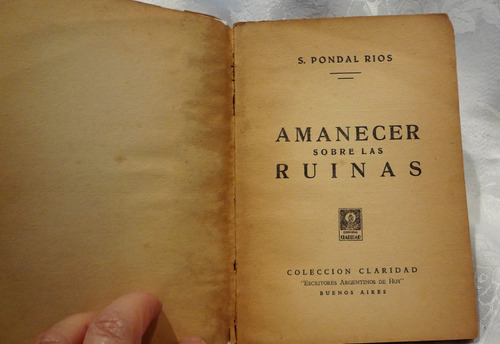 Amanecer Sobre Las Ruinas.  S. Pondal Ríos (1935)