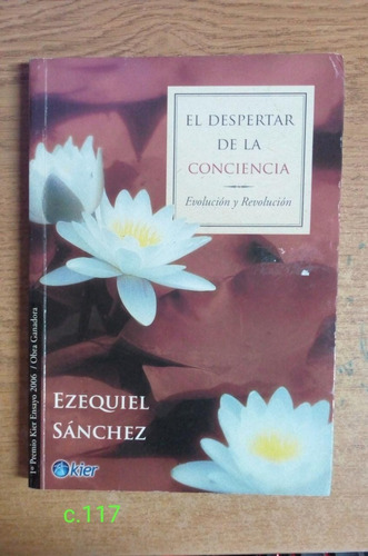 Ezequiel Sánchez / El Despertar De La Conciencia