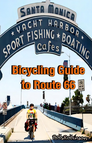 Bicycling Guide To Route 66, De Robinson, Bob. Editorial Lightning Source Inc, Tapa Blanda En Inglés