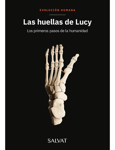 Colección Evolución Humana Nº2 - Las Huellas De Lucy
