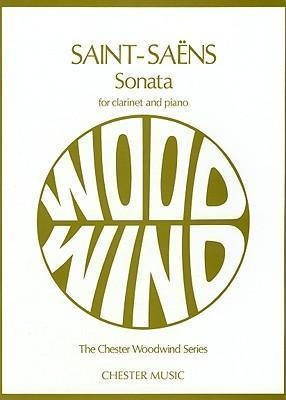 Camille Saint-saens : Sonata For Clarinet And Piano Op.16...