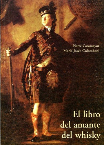 El Libro Del Amante Del Whisky, De Casamayor Pierre. Editorial Olañeta, Tapa Blanda En Español, 2005