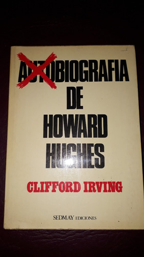 Autobiografía De Howard Hughies-clifford Irving