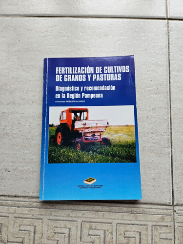 Fertilizacion De Cultivos De Granos Y Pasturas