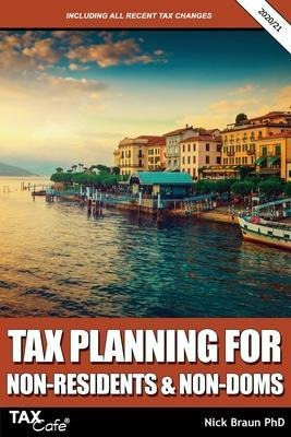 Tax Planning For Non-residents & Non-doms 2020/21 - Nick ...