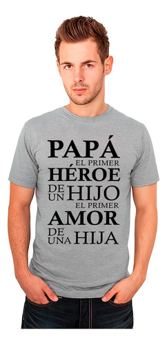 Polera Día Del Padre El Héroe De Un Hijo, Amor De Una Hija