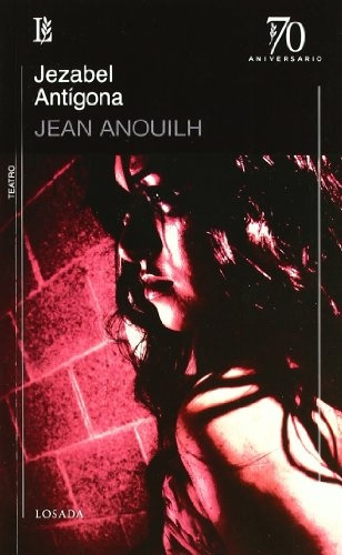 Antigona  Jezabel - Anouilh, Jean