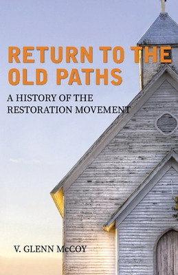 Libro Return To The Old Paths - Mccoy, V. Glenn