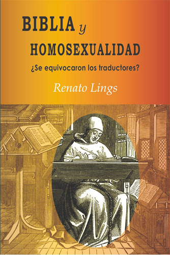 Biblia Y Homosexualidad - Renato Lings K.