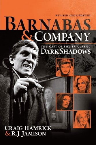 Barnabas  Y  Company The Cast Of The Tv Classic Dark Shadows