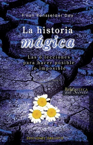 Historia Magica  Las 6 Lecciones Para Hacer P