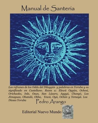 Manual De Santeria - Arango, Pedro, De Arango, Pe. Editorial Createspace Independent Publishing Platform En Español