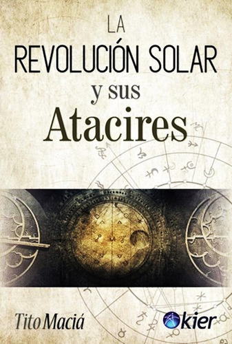 La Revolucion Solar Y Sus Atacires Tito Macia Libro + Envio