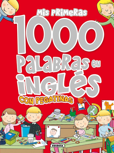 Libro - Mis Primeras 1000 Palabras En Inglés Con Pegatinas 