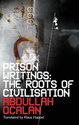 Libro Prison Writings : The Roots Of Civilisation -     ...