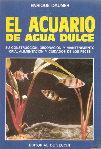 El Acuario De Agua Dulce, Enrique Dauner
