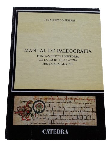 Manual De Paleografia - Luis Nuñez Contreras - Catedra 1994