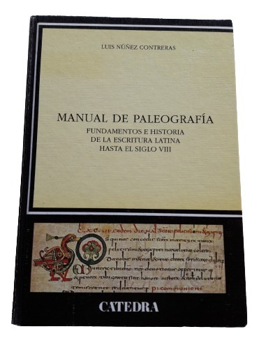 Manual De Paleografia - Luis Nuñez Contreras - Catedra 1994 (Usado)