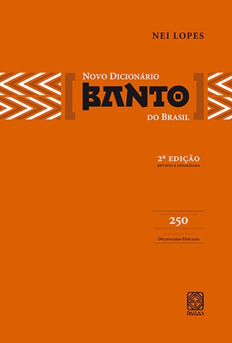 Novo Dicionario Banto Do Brasil, de Lopes, Nei. Pallas Editora e Distribuidora Ltda., capa mole em português, 2006