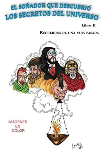 Recuerdos De Una Vida Pasada: En Colores (el Soñador Que Descubrió Los Secretos Del Universo) (spanish Edition), De Martínez, Manuel. Editorial Oem, Tapa Blanda En Español