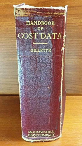 Handbook Of Cost Data Contractors Gillette Mcgraw-hill 1918