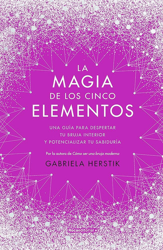 Magia De Los Cinco Elementos - Gabriela Herstik