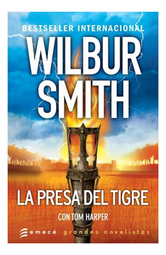La Presa Del Tigre - Wilbur Smith - Libro Nuevo Emece