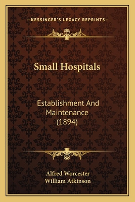 Libro Small Hospitals: Establishment And Maintenance (189...