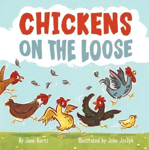 Chickens On The Loose, De Jane Kurtz. Editorial Graphic Arts Books, Tapa Dura En Inglés